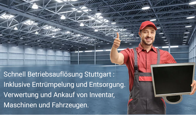 Betriebsauflösung Stuttgart, Fahrzeug, inventar verwertung Ankauf